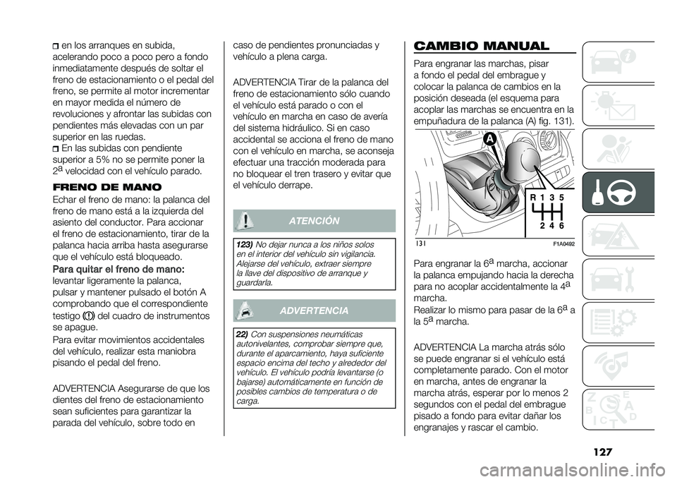 FIAT DUCATO 2020  Manual de Empleo y Cuidado (in Spanish) ����� ��� �	���	����� �� ������	�!
�	������	��� ���� �	 ���� ���� �	 �����
���
����	��	�
���� ������#� �� �����	� ��
����� 