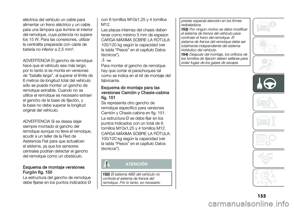FIAT DUCATO 2020  Manual de Empleo y Cuidado (in Spanish) ��
�
���#������	 ��� �������� �� ��	��� ��	��	
�	���
����	� �� ����� ���#������ �
 �� ��	���
��	��	 ���	 ���
��	��	 ��� ����
��� 