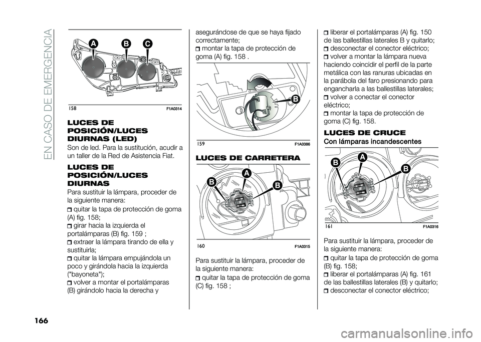 FIAT DUCATO 2020  Manual de Empleo y Cuidado (in Spanish) ���.��*�3��;������ ��$�L��.�*�<�3
��� ���	
��7��9�>�7�;
�����
 ��
�+�	�
������.�����
�������
 �5����6
��� �� ���� �5�	��	 ��	 ����������"