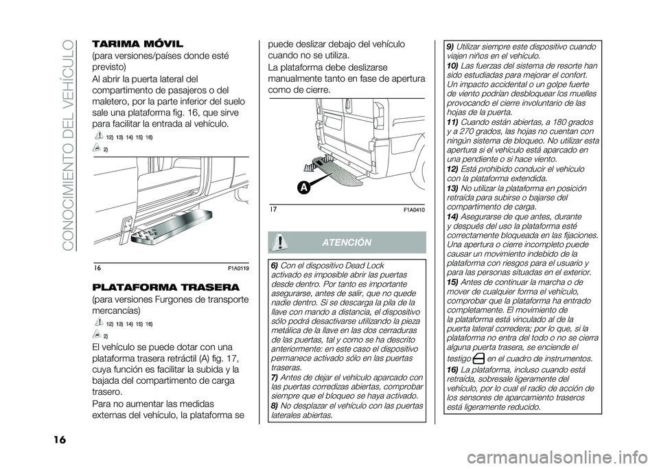 FIAT DUCATO 2020  Manual de Empleo y Cuidado (in Spanish) ��*�;�.�;�*�<� �<��.�(�;������4���M�*�9��;
�� ������ �����
�7��	��	 ����������:��	���� ����� ����#
���������8
�3� �	���� ��	 ������	 �