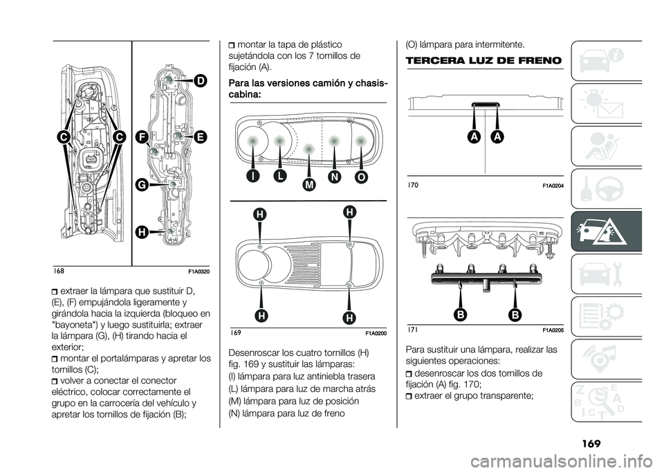 FIAT DUCATO 2020  Manual de Empleo y Cuidado (in Spanish) ������	
��7��9�>�=�9�����	�� ��	 ���
��	��	 ��� ��������� ��!
�7��8�! �7��8 ��
���)������	 ������	�
���� �
���������	 ��	���	 ��	 ��%��