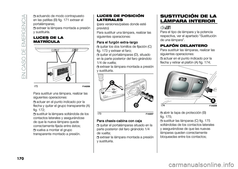 FIAT DUCATO 2020  Manual de Empleo y Cuidado (in Spanish) ���.��*�3��;������ ��$�L��.�*�<�3
��� �	����	��� �� �
��� ������	������
�� ��	� ��	�����	� �7�K�8 ���� �@�A�@ �����	�� ��
�����	���
��	