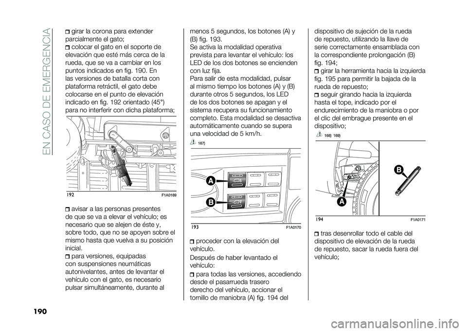 FIAT DUCATO 2020  Manual de Empleo y Cuidado (in Spanish) ���.��*�3��;������ ��$�L��.�*�<�3
��� ����	� ��	 ������	 ��	��	 ��������
��	����	��
���� �� ��	���& ������	� �� ��	�� �� �� �������