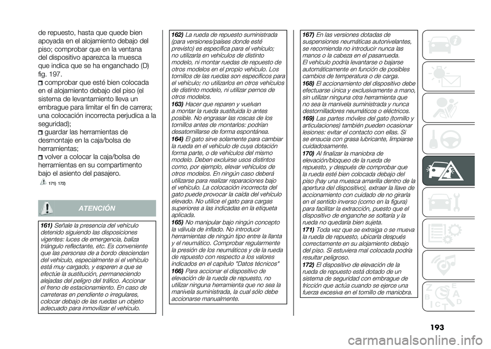 FIAT DUCATO 2020  Manual de Empleo y Cuidado (in Spanish) ����� ���������! ��	���	 ��� ����� ����
�	���
�	��	 �� �� �	���)�	�
����� ����	�)� ���
�����& ���
�����	� ��� �� ��	 �����	��	
�