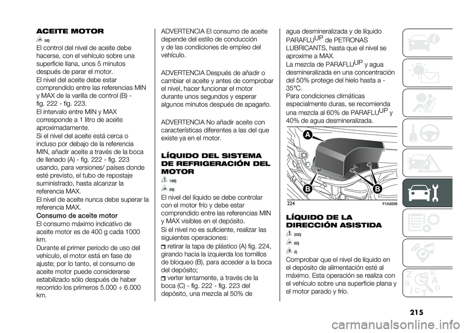 FIAT DUCATO 2020  Manual de Empleo y Cuidado (in Spanish) ���
������ ��	��	�
�?�:�8
�� ������� ��� ����� �� �	����� ����
��	������! ��� �� �������� ����� ���	
���������� ���	��	�! 