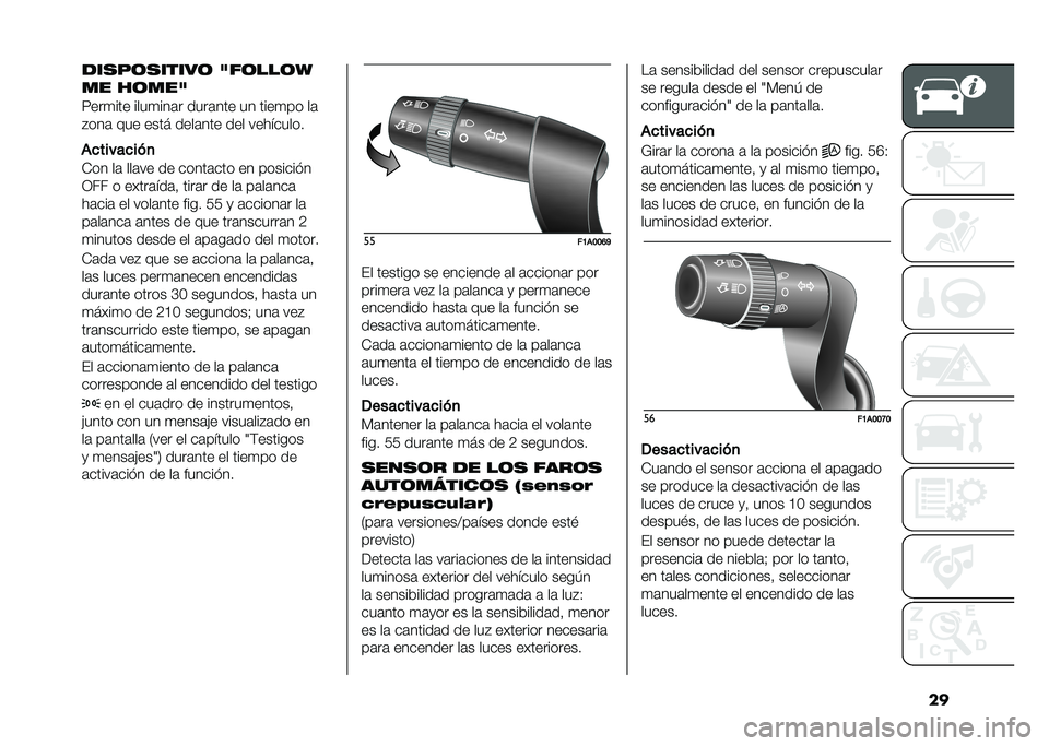 FIAT DUCATO 2020  Manual de Empleo y Cuidado (in Spanish) �����
�+�	�
�����	 �7��	���	�8
�� ��	���7
�5���
��� ����
���	� ����	��� �� ����
�� ��	
�%���	 ��� ���� ����	��� ��� ���������
���