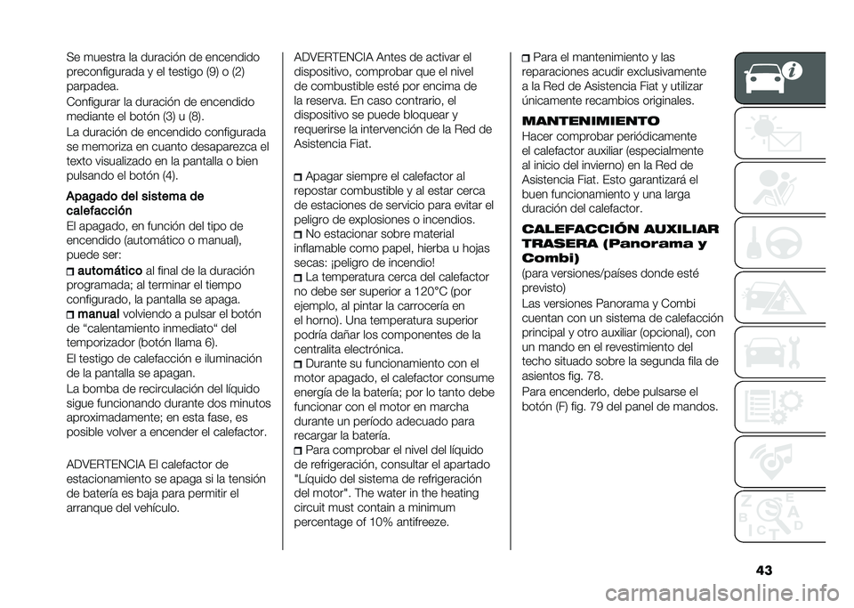 FIAT DUCATO 2020  Manual de Empleo y Cuidado (in Spanish) �	��� �
������	 ��	 ����	���"� �� ���������
������������	��	 �
 �� ������� �7�0�8 � �7�B�8
��	���	���	�
�*��������	� ��	 ����	���"�