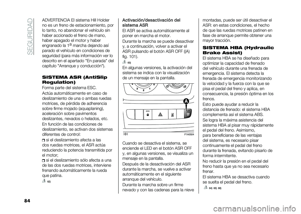 FIAT DUCATO 2020  Manual de Empleo y Cuidado (in Spanish) ����L�9�$�<��3�
��	 �3��4��$�(��.�*�<�3 �� ������
�	 ���� ������
�� �� �� ����� �� ����	�����	�
������! ���
�� ��	����! �� �	��	�����