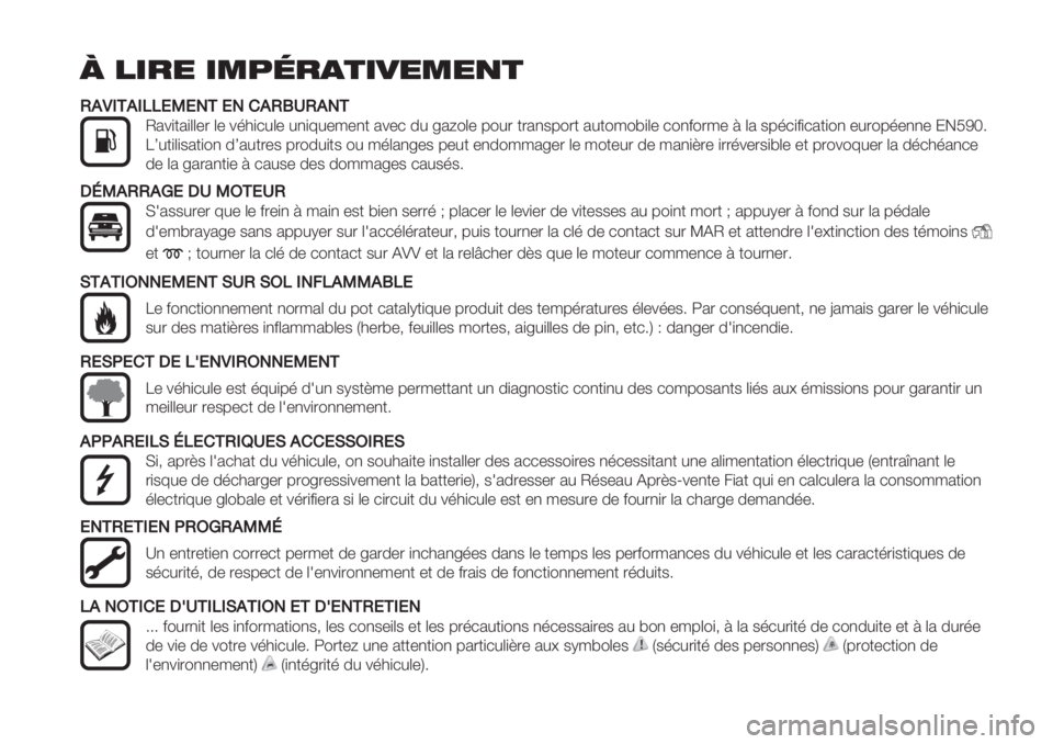FIAT DUCATO 2019 Notice dentretien (in French) ! "#$% #&’($)*#+%&%,*
HH*J.+*.BB,K,-+,-!*HLMH*-+
L2%)+2)((-. (- %’3)*#(- #,)8#-/-,+ 2%-* 0# =29"(- 7"#. +.2,$7".+ 2#+"/"A)(- *",&"./- > (2 $7’*)&)*2+)", -#. FIAT DUCATO 2019 Notice dentretien (in French) ! "#$% #&’($)*#+%&%,*
HH*J.+*.BB,K,-+,-!*HLMH*-+
L2%)+2)((-. (- %’3)*#(- #,)8#-/-,+ 2%-* 0# =29"(- 7"#. +.2,$7".+ 2#+"/"A)(- *",&"./- > (2 $7’*)&)*2+)", -#.