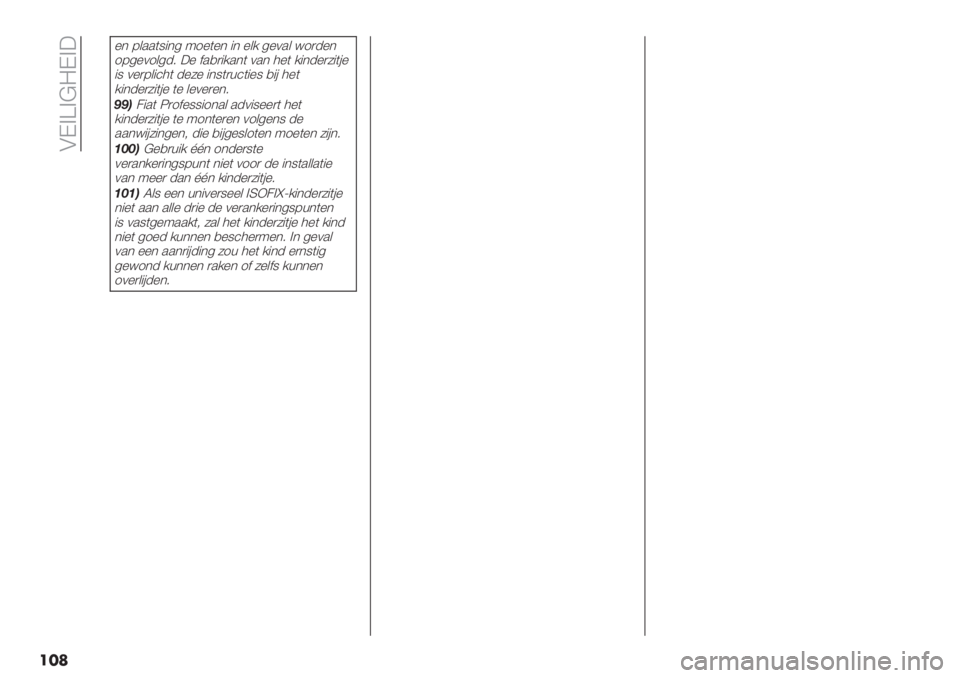 FIAT DUCATO 2019  Instructieboek (in Dutch)  AD>[>@=D>3
���
%* 8&..(9"*5 :1%(%* "* %&/ 5%0.& <1)-%*
185%01&5-7 3% $.,)"/.*( 0.* 4%( /"*-%)6"(#%
"9 0%)8&"’4( -%6% "*9()+’("%9 ,"# 4%(
/"*-%)6"