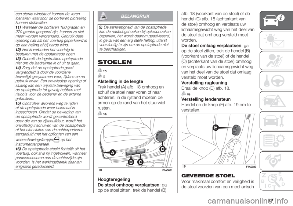 FIAT DUCATO 2019  Instructieboek (in Dutch) ��
%%* 9(%)/% <"*-9(11( /+**%* -% 0%)%*
&194./%* <..)-11) -% 81)("%)%* 8&1(9%&"*5
/+**%* -"’4(0.&&%*7
++,!.**%%) -% 81)("%)%* ‘^H 5).-%* %*
baH 5).-%* 5%18%*- 6"#*; /+**%