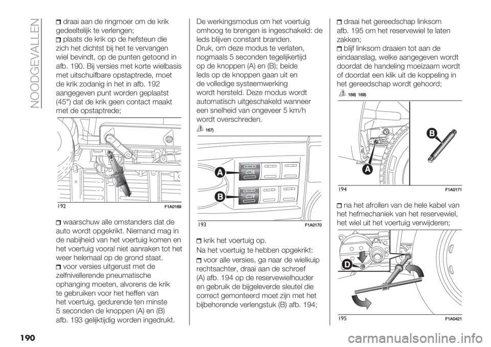 FIAT DUCATO 2019  Instructieboek (in Dutch)  EXX3@DAL[[DE
���
-).." ..* -% )"*5:1%) 1: -% /)"/
5%-%%&(%&"#/ (% 0%)&%*5%*J
8&..(9 -% /)"/ 18 -% 4%$9(%+* -"%
6"’4 4%( -"’4(9( ,"# 4%( (% 0%)0.*5%*
<"%