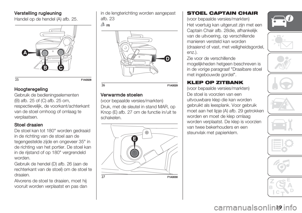 FIAT DUCATO 2019  Instructieboek (in Dutch) ��
N"5#$"&&4(C56C&"6(4(C
=.*-%& 18 -% 4%*-%& QLR .$,7 bF7
"%?U,WW[X
P99C$"5"C"&4(C
@%,)+"/ -% ,%-"%*"*59%&%:%*(%*
QVR .$,7 bF 1$ QIR .$,7 bF 1:;
)%98%’("