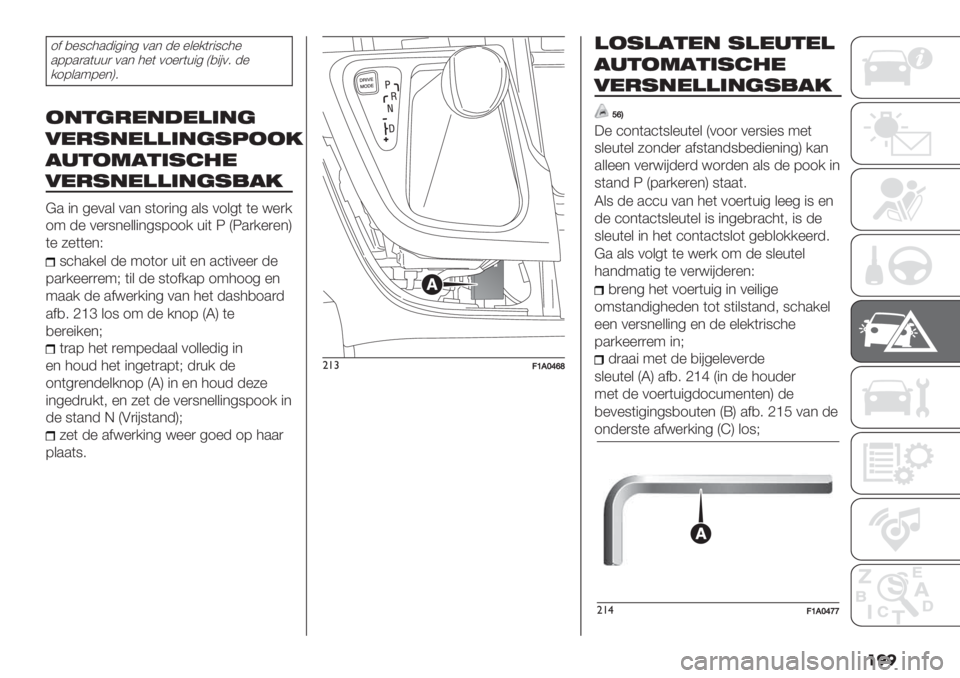 FIAT DUCATO 2019  Instructieboek (in Dutch) ���
1$ ,%9’4.-"5"*5 0.* -% %&%/()"9’4%
.88.).(++) 0.* 4%( 01%)(+"5 Q,"#07 -%
/18&.:8%*R7
2"&(-*"#*)’"(
0*-1"*))’"(1522/
!.&23!&’1$%*
0*-1"*))