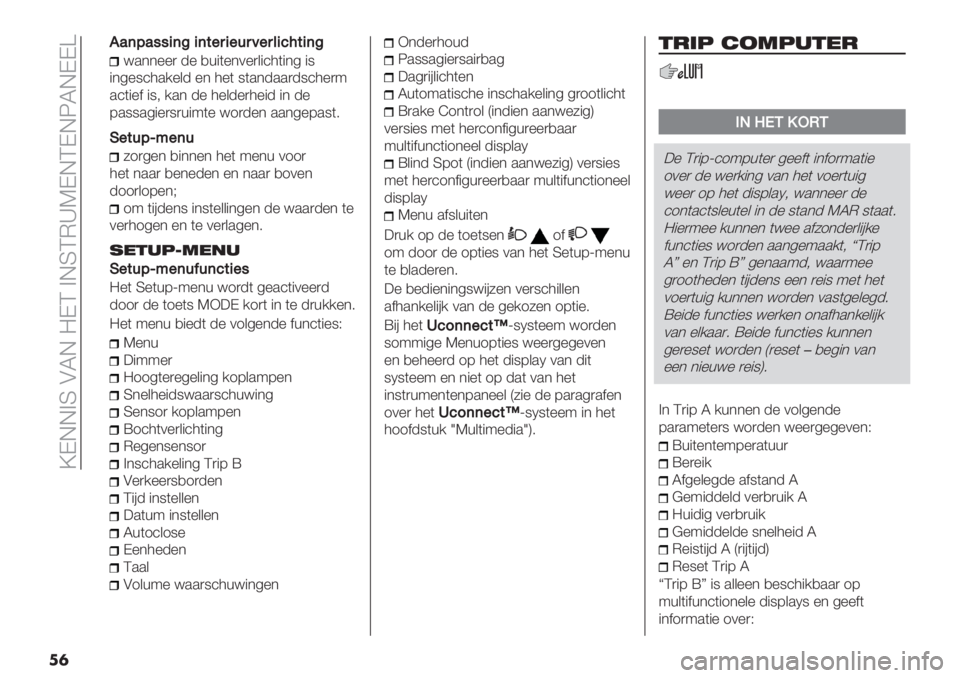 FIAT DUCATO 2019  Instructieboek (in Dutch)  ZDEE>S ALE =DC >ESCM_KDECDEOLEDD[
�
�
,’(D’##4(C4($"54"65="5&47;$4(C
<.**%%) -% ,+"(%*0%)&"’4("*5 "9
"*5%9’4./%&- %* 4%( 9(.*-..)-9’4%):
.’("%$ "9