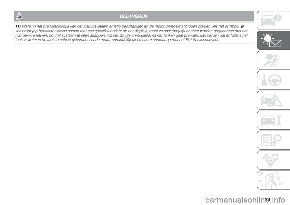 FIAT DUCATO 2019  Instructieboek (in Dutch) ��
!"#$%&’()*
++,!.(%) "* 4%( ,).*-9(1$’")’+"( /.* 4%( "*98+"(9N9(%%: %)*9("5,%9’4.-"5%* %* -% :1(1) 1*)%5%&:.("5 -1%* -).."%*7 L&9 4%( 9N:,11&0%)9’