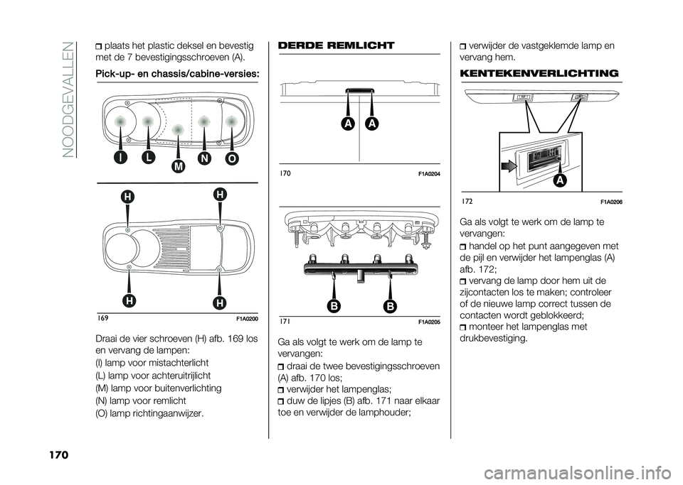 FIAT DUCATO 2020  Instructieboek (in Dutch) ��&�9�9��!�%�"�-�?�?�%�&
��� �����	� ���	 �����	�� ������ �� �
�����	��
���	 �� �A �
�����	����������
����� �2�-�3�
�.��� �B��%�B ��	 ���