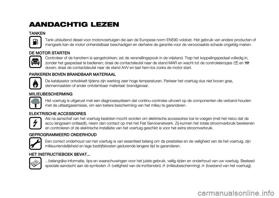 FIAT DUCATO 2021  Instructieboek (in Dutch) ����������	 �
����
�+�
�� ��
�$��� ���	�����	��� ������ ����
 ���	��
����
�	����� ��� ��� �� �%��
����� ���
� �%�&��(�) �������