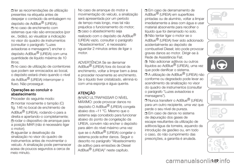 FIAT DUCATO 2019  Manual de Uso e Manutenção (in Portuguese) ��	�
0(# "’ #(/)3(&,"@A(’ ,( 2.*0*<"@C)
-#(’(&.(’ &" (.*82(." "&.(’ ,(
,(’-(B"# ) /)&.(_,) ," (3$"0"+(3 &)
,(-K’*.) ,( J,P02(ƒ
Y[VObJZH
&) /