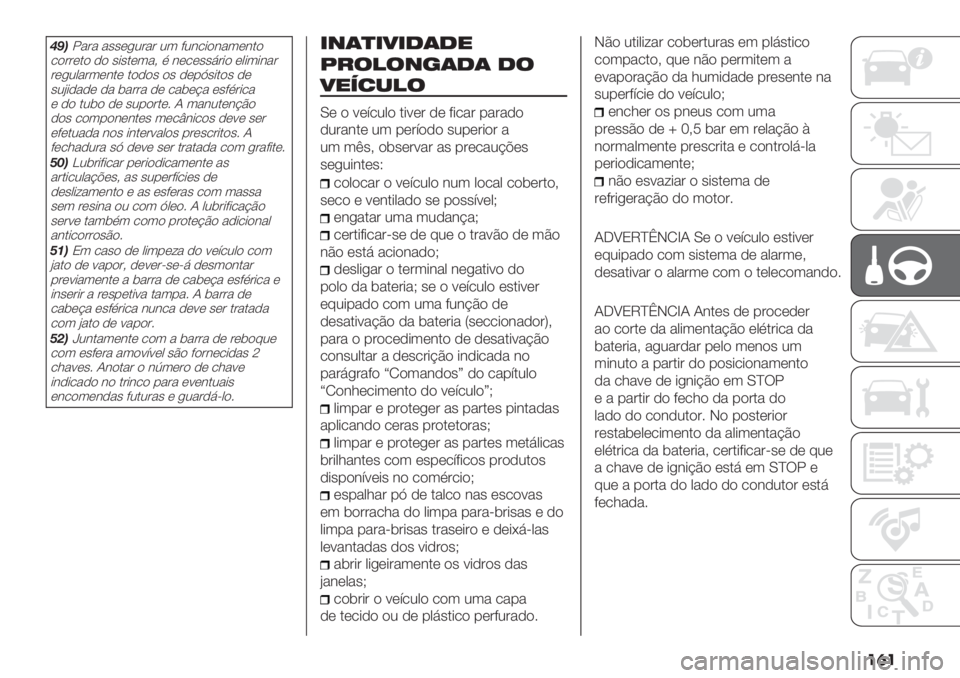 FIAT DUCATO 2019  Manual de Uso e Manutenção (in Portuguese) ���
38,!"#" "’’(+2#"# 23 92&/*)&"3(&.)
/)##(.) ,) ’*’.(3"? % &(/(’’7#*) (0*3*&"#
#(+20"#3(&.( .),)’ )’ ,(-K’*.)’ ,(
’2B*,",( ," $"#