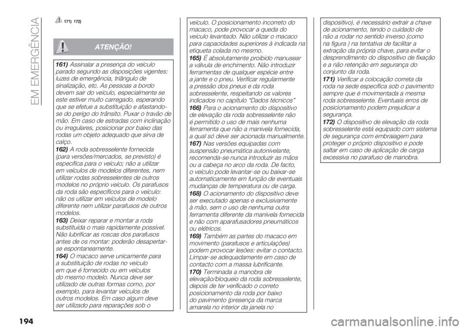 FIAT DUCATO 2019  Manual de Uso e Manutenção (in Portuguese)  O> O>OVLaINbJ
���	
]i]^]ic^
!&$(-./0
+5+,J’’*&"0"# " -#(’(&@" ,) :(;/20)
-"#",) ’(+2&,) "’ ,*’-)’*@A(’ :*+(&.(’X
02<(’ ,( (3(#+E&/*"? .#*x&+20) ,