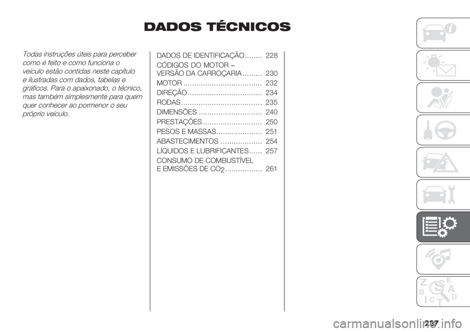 FIAT DUCATO 2019  Manual de Uso e Manutenção (in Portuguese) ���
1(1$7 )92+&2$7
^),"’ *&’.#2@A(’ _.(*’ -"#" -(#/($(#
/)3) % 9(*.) ( /)3) 92&/*)&" )
:(;/20) (’.C) /)&.*,"’ &(’.( /"-;.20)
( *02’.#","’ /)3 ,"