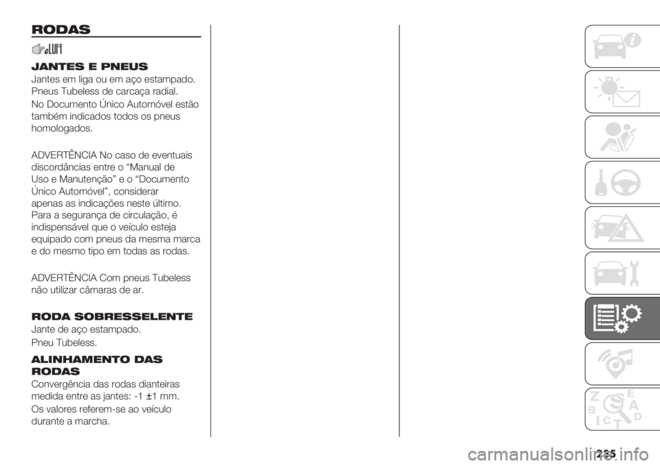 FIAT DUCATO 2019  Manual de Uso e Manutenção (in Portuguese) ���

#$1(7
c(+)"7 " N+"-7
¥"&.(’ (3 0*+" )2 (3 "@) (’."3-",)6
!&(2’ ^2$(0(’’ ,( /"#/"@" #",*"06
I) 5)/23(&.) “&*/) J2.)3K:(0 (’.C)
