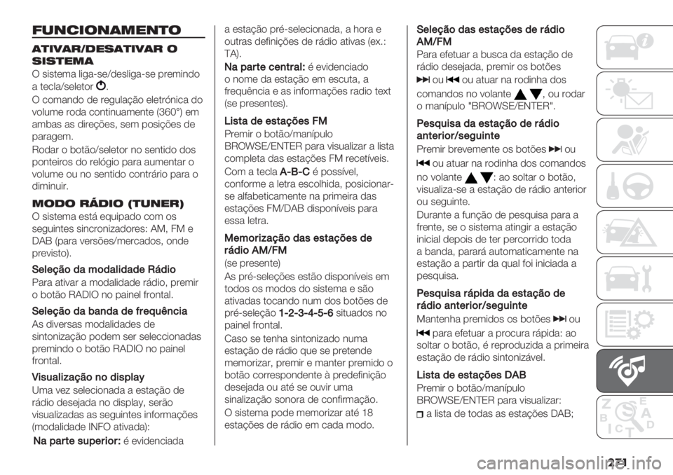 FIAT DUCATO 2019  Manual de Uso e Manutenção (in Portuguese) ���
:-+2&$+(*"+)$
()&4(#S1"7()&4(# $
7&7)"*(
U ’*’.(3" 0*+"=’(\,(’0*+"=’( -#(3*&,)
" .(/0"\’(0(.)#
6
U /)3"&,) ,( #(+20"@C) (0(.#K&*/" ,)
:)0