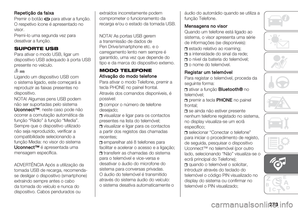 FIAT DUCATO 2019  Manual de Uso e Manutenção (in Portuguese) ���
O+?+#$78(’&C&$f&
!#(3*# ) $).C)-"#" ".*:"# " 92&@C)6
U #(’-(.*:) ;/)&( % "-#(’(&.",) &)
:*’)#6
!#(3*=0) 23" ’(+2&," :(< -"#"
,(’".*:&