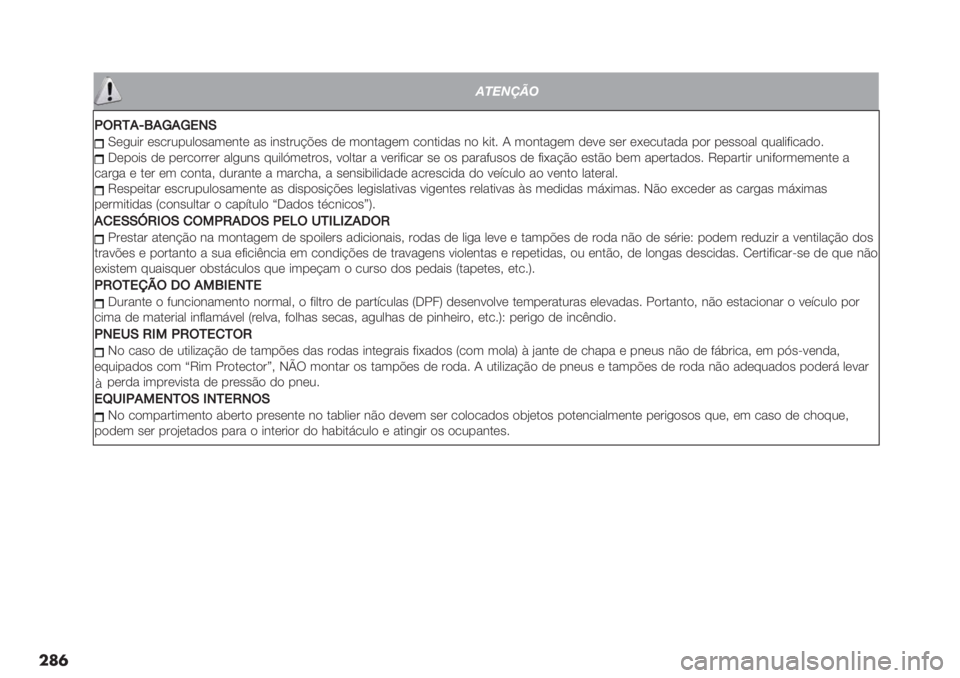 FIAT DUCATO 2019  Manual de Uso e Manutenção (in Portuguese) ���
��
!&$(-./
K3O/.MQ.Y.Y!0J
M(+2*# (’/#2-20)’"3(&.( "’ *&’.#2@A(’ ,( 3)&."+(3 /)&.*,"’ &) {*.6 J 3)&."+(3 ,(:( ’(# (G(/2."," -)# -(’’)"0 82"