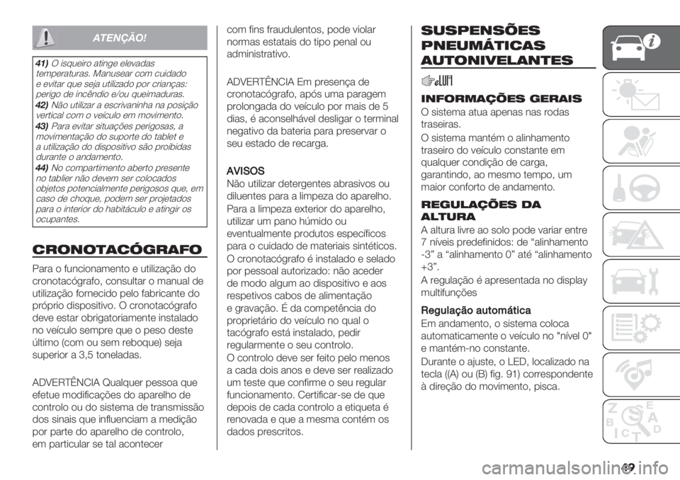 FIAT DUCATO 2019  Manual de Uso e Manutenção (in Portuguese) �	�
!&$(-./0
3+,U *’82(*#) ".*&+( (0(:","’
.(3-(#".2#"’6 >"&2’("# /)3 /2*,",)
( (:*."# 82( ’(B" 2.*0*<",) -)# /#*"&@"’X
-(#*+) ,( *&/E&