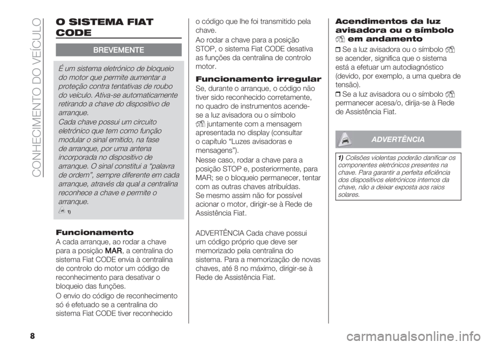 FIAT DUCATO 2019  Manual de Uso e Manutenção (in Portuguese)  NUIeONb>OI^U 5U WOtN[]U
�
$7&7)"*(:&()
2$1"
QO!S!4!0/!
D 23 ’*’.(3" (0(.#K&*/) ,( $0)82(*)
,) 3).)# 82( -(#3*.( "23(&."# "
-#).(@C) /)&.#" .(&.".*:"’ ,( #)2