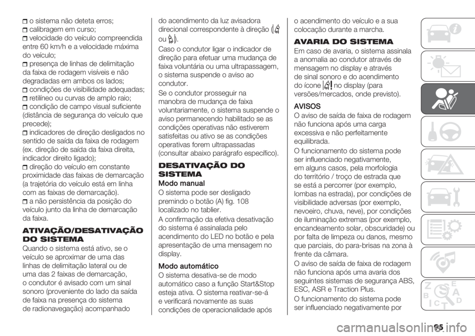 FIAT DUCATO 2019  Manual de Uso e Manutenção (in Portuguese) ��

) ’*’.(3" &C) ,(.(." (##)’H
/"0*$#"+(3 (3 /2#’)H
:(0)/*,",( ,) :(;/20) /)3-#((&,*,"
(&.#( rT {3\1 ( " :(0)/*,",( 37G*3"
,) :(;/20)H
-#(’(&@" ,( 0