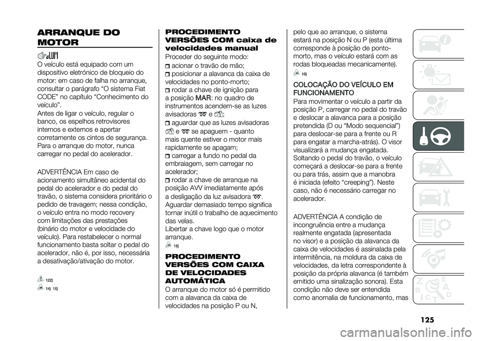 FIAT DUCATO 2021  Manual de Uso e Manutenção (in Portuguese) ���
�	���	���� ��
���
��
�6 ��	�����
 �	��� �	������
�
 ��
� ��
�
����
������
 �	��	���,����
 �
�	 ���
���	��
 �
�

��
��
��9 �	� ����
 �
�	 �