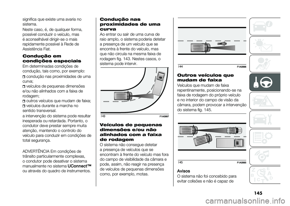 FIAT DUCATO 2021  Manual de Uso e Manutenção (in Portuguese) ��	�
��������� ���	 �	�(����	 ��� ������ ��

�����	���
�*�	���	 ����
�  ��  �
�	 �������	� ��
���� 
��
�����	� ��
��
���� �
 ��	�����
