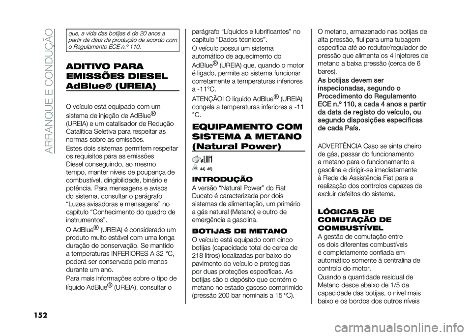 FIAT DUCATO 2021  Manual de Uso e Manutenção (in Portuguese) ��+�7�7�+�*�D�<�0��0��/�6�*��<�O�P�6
��
�
���	�  � ���
� �
�� ��
���#�� � �
�	 �J�5 ���
� �
������ �
� �
��� �
�	 ���
�
��!�$�
 �
�	 ���
��
�
 ��
��
 �7�	��