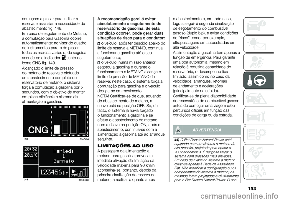 FIAT DUCATO 2021  Manual de Uso e Manutenção (in Portuguese) ��
���
��	�!�� � ������ ���� ���
���� �
��	��	��� �	 ��������� � ��	��	����
��
�	 �
�	
������	����	���
 ���� �H�K�E�
�0� ����
 �
�	 �	�