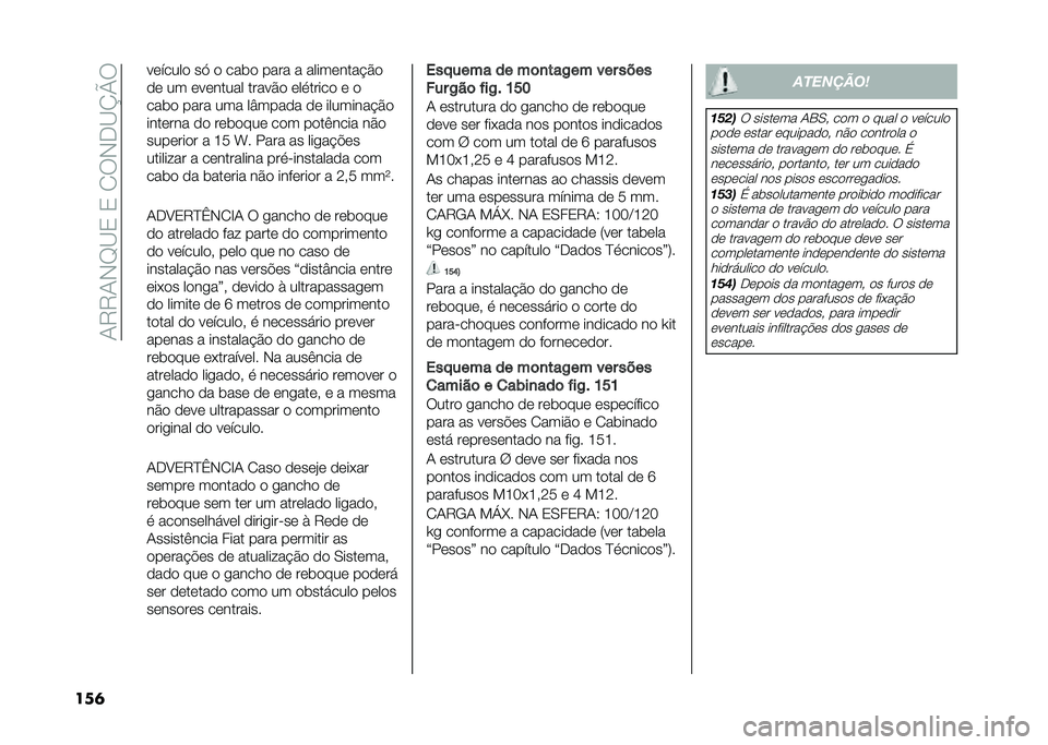 FIAT DUCATO 2021  Manual de Uso e Manutenção (in Portuguese) ��+�7�7�+�*�D�<�0��0��/�6�*��<�O�P�6
��
� ��	�����
 ��, �
 ����
 ���� � �����	����!�$�

�
�	 �� �	��	����� �����$�
 �	�������
 �	 �

����
 ���� ��