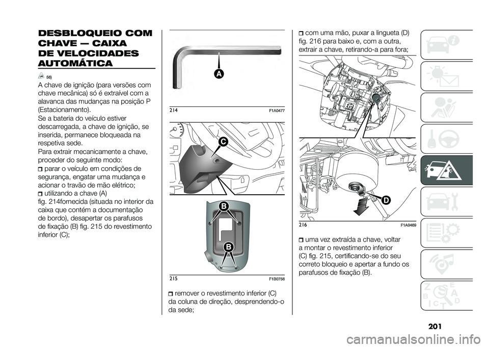 FIAT DUCATO 2021  Manual de Uso e Manutenção (in Portuguese) �������������� ���
���	�� �[ ��	��7�	
�� ��������	���
�	��
���6�
���	
�F�I�?
�+ �����	 �
�	 �����!�$�
 �:���� ��	���"�	� ��
�
�����	 ��	�
