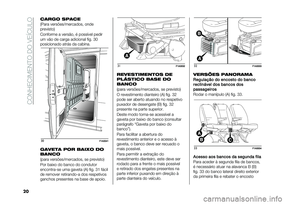 FIAT DUCATO 2021  Manual de Uso e Manutenção (in Portuguese) ��/�6�*�F�0�/�C��0�*�?�6���6��8�0�U�/�<�>�6
�� ��	��� ��/�	��
�:���� ��	���"�	��=��	����
�
��  �
��
�	
���	�����
�;
�/�
���
���	 � ��	���$�
�  � ��
����