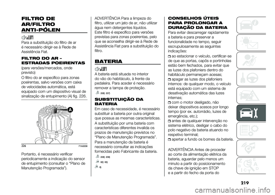 FIAT DUCATO 2021  Manual de Uso e Manutenção (in Portuguese) �������
�� ��
�	��4����
��
�	��
��B�/�0���
���� � ����������!�$�
 �
�
 ������
 �
�	 ��
� ��	��	������
 �
���������	 � �7�	�
�	 �
�	
�+����