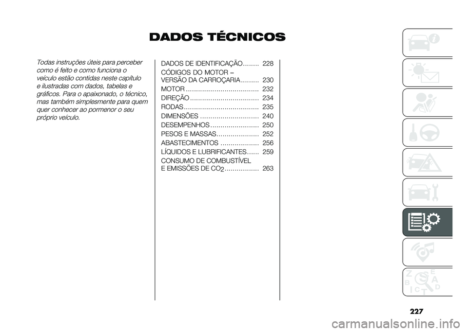 FIAT DUCATO 2021  Manual de Uso e Manutenção (in Portuguese) ���
��	��� �
��������?�
�
�� �������!�"�	� �@��	�� ���� ��	���	��	�
��
��
 � ��	���
 �	 ��
��
 ������
�� �

��	�����
 �	���$�
 ��
����
��