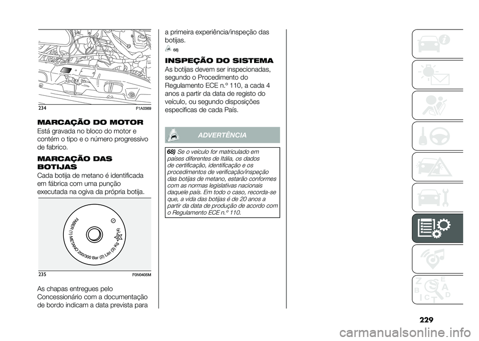 FIAT DUCATO 2021  Manual de Uso e Manutenção (in Portuguese) ������
��>��@�E�I�C
��	���	��� �� ���
��
�0��� ������
� ��
 ���
��
 �
�
 ��
��
� �	
��
���� �
 ����
 �	 �
 ��@��	��
 ���
���	�����

�
�	 ����