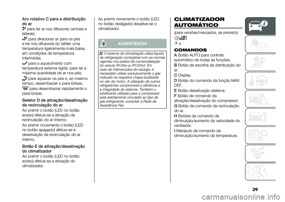 FIAT DUCATO 2020  Manual de Uso e Manutenção (in Portuguese) ���� �	 � �	������	 �
 � �� � � ����� ��(�����	
��	 ��
���� ��	� �� ��
� �
�����
��	� ��	������ �	
����	�����) ���� �
���	���
��� �
