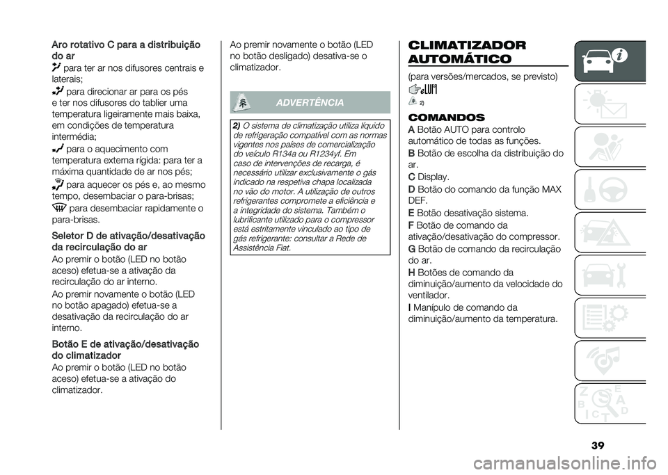 FIAT DUCATO 2021  Manual de Uso e Manutenção (in Portuguese) ���� �	 � �	������	 �
 � �� � � ����� ��(�����	
��	 ��
���� ��	� �� ��
� �
�����
��	� ��	������ �	
����	�����) ���� �
���	���
��� �