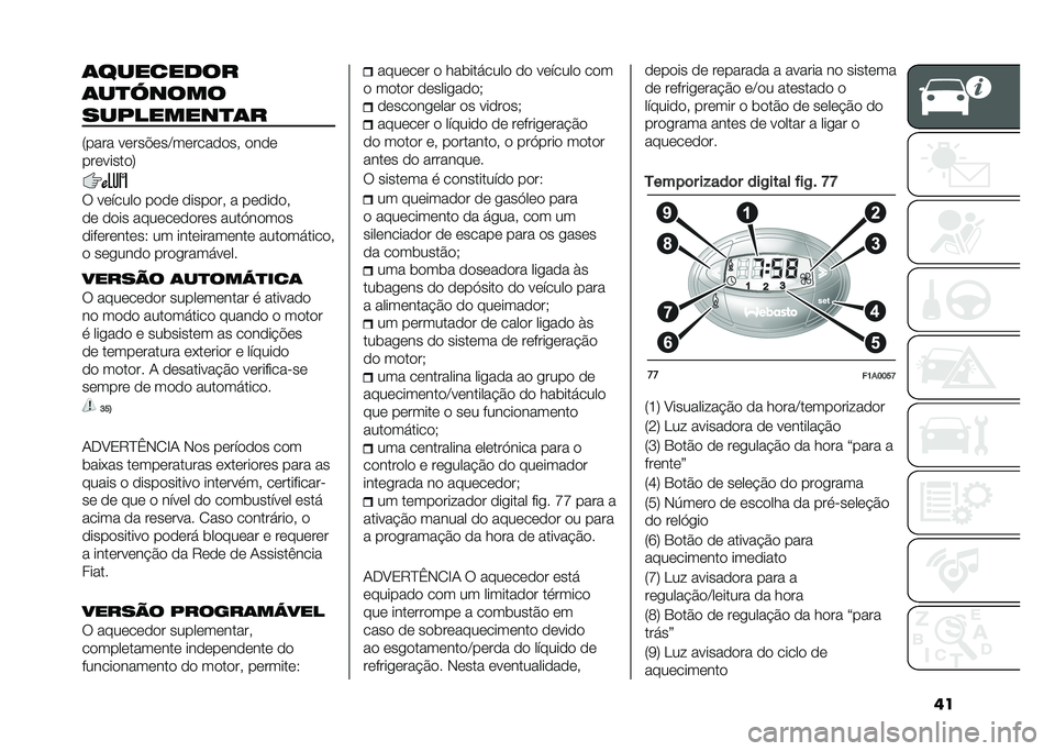 FIAT DUCATO 2021  Manual de Uso e Manutenção (in Portuguese) �	��	��������
�	��
�0����
���/������
�	�
�:���� ��	���"�	��=��	����
�
��  �
��
�	
���	�����
�;
�6 ��	�����
 ��
�
�	 �
����
��  � ��	�
��
�
� 
�
�
