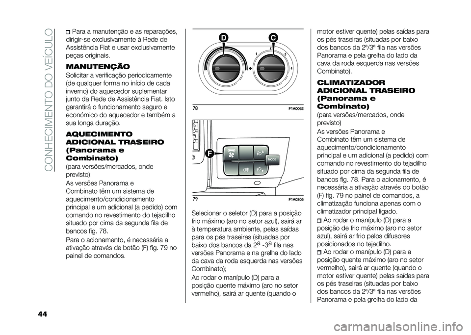 FIAT DUCATO 2021  Manual de Uso e Manutenção (in Portuguese) ��/�6�*�F�0�/�C��0�*�?�6���6��8�0�U�/�<�>�6
�	�	 ���� � ������	��!�$�
 �	 �� ��	�����!�"�	�� 
�
���������	 �	�(���������	���	 � �7�	�
�	 �
�	
�+������&�