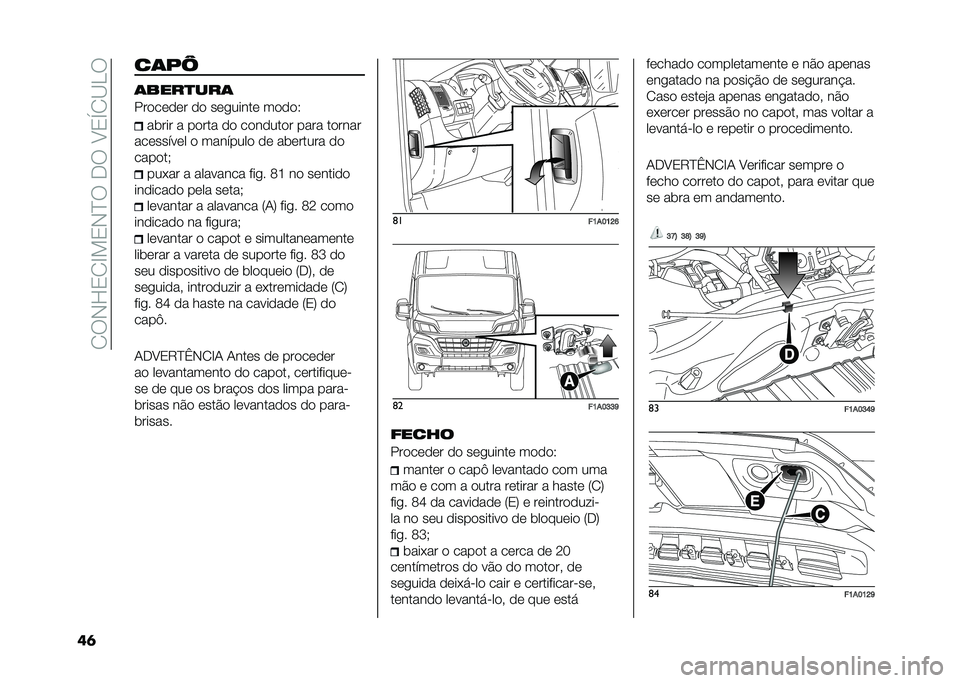 FIAT DUCATO 2021  Manual de Uso e Manutenção (in Portuguese) ��/�6�*�F�0�/�C��0�*�?�6���6��8�0�U�/�<�>�6
�	� ��	�/�C
�	����
���	
���
��	�
�	� �
�
 ��	������	 ��
�
�
�9
����� � ��
��� �
�
 ��
��
���
� ���� ��
����
�