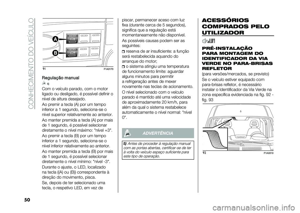 FIAT DUCATO 2021  Manual de Uso e Manutenção (in Portuguese) ��/�6�*�F�0�/�C��0�*�?�6���6��8�0�U�/�<�>�6
�
� �
�
��>��@�>�J�@
�0��-������	 ���
��� �F�?
�/�
� �
 ��	�����
 �����
�
�  ��
� �
 ��
��
�
�����
�
 �
� �
�	���