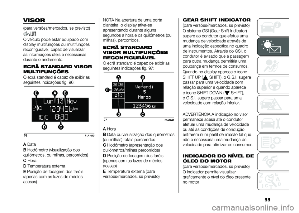 FIAT DUCATO 2021  Manual de Uso e Manutenção (in Portuguese) �
�
�����
�:���� ��	���"�	��=��	����
�
��  ��	 ���	�����
�;
�6 ��	�����
 ��
�
�	 �	���� �	������
�
 ��
�
�
������X ���������!�"�	� �
� ����
